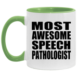 Most Awesome Speech Pathologist - 11oz Accent Mug Green