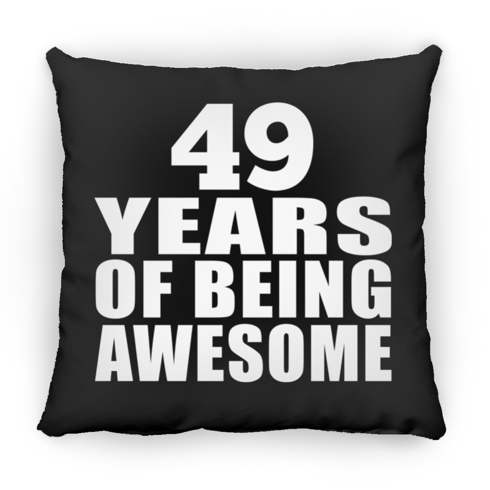49th Birthday 49 Years Of Being Awesome - Throw Pillow Black