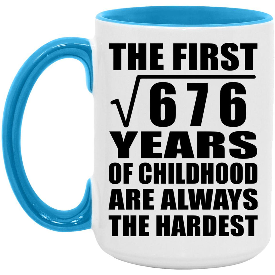 26th Birthday Square Root of 676 Years of Childhood - 15oz Accent Mug Blue
