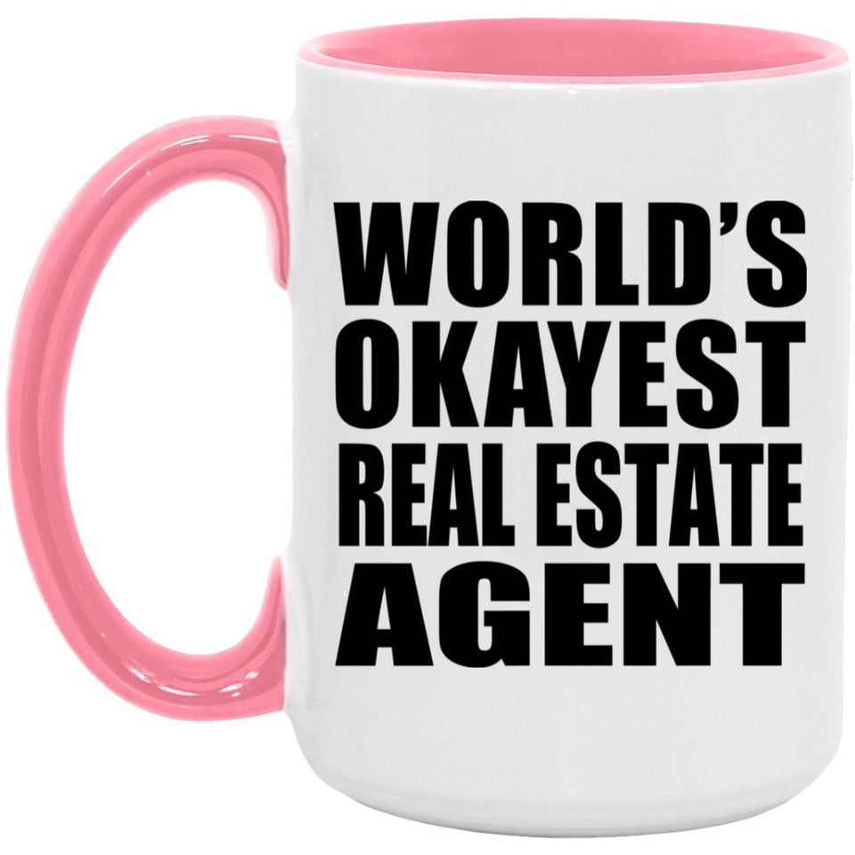 World's Okayest Real Estate Agent - 15oz Accent Mug Pink