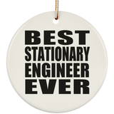 Best Stationary Engineer Ever - Circle Ornament