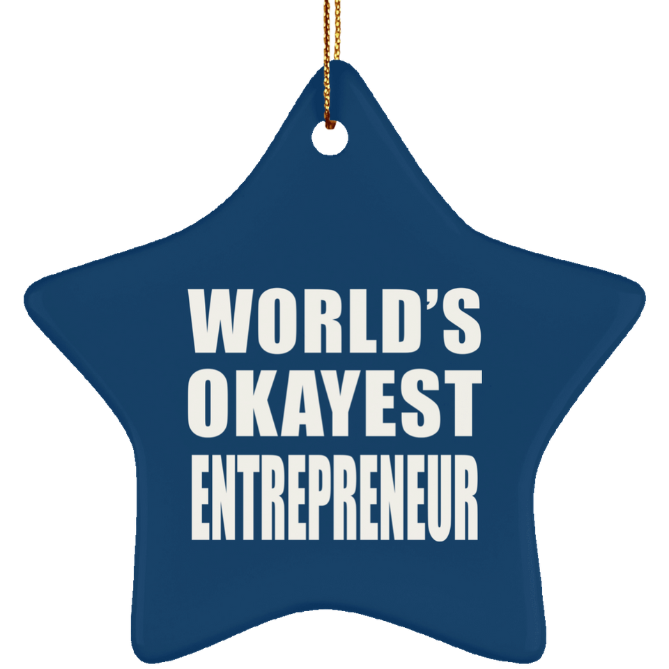 World's Okayest Entrepreneur - Star Ornament