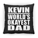 Kevin World's Okayest Dad - Throw Pillow Black