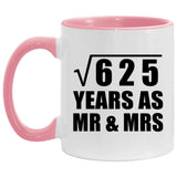 25th Anniversary Square Root of 625 Years As Mr & Mrs - 11oz Accent Mug Pink