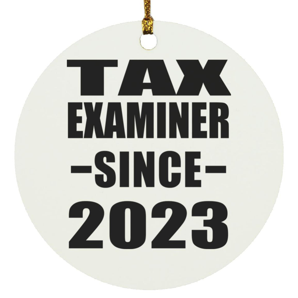 Tax Examiner Since 2023 - Circle Ornament