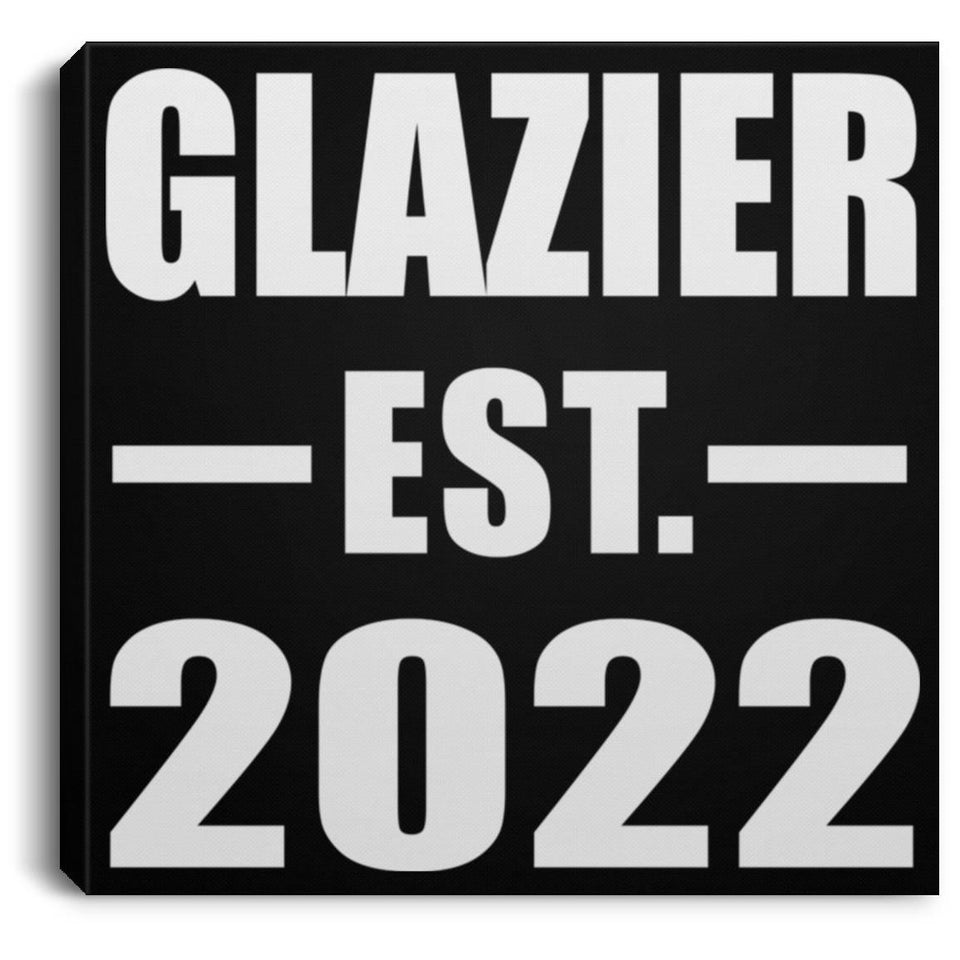 Glazier Established EST. 2022 - Canvas Square