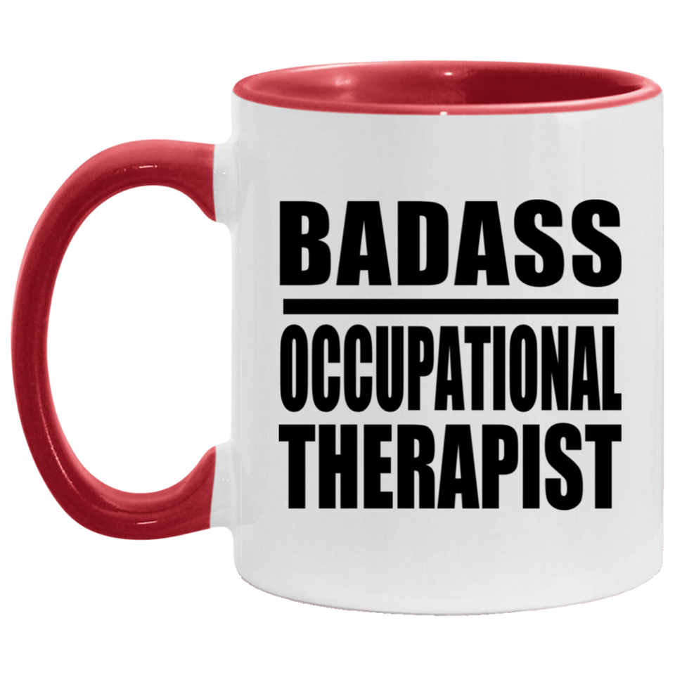 Badass Occupational Therapist - 11oz Accent Mug Red