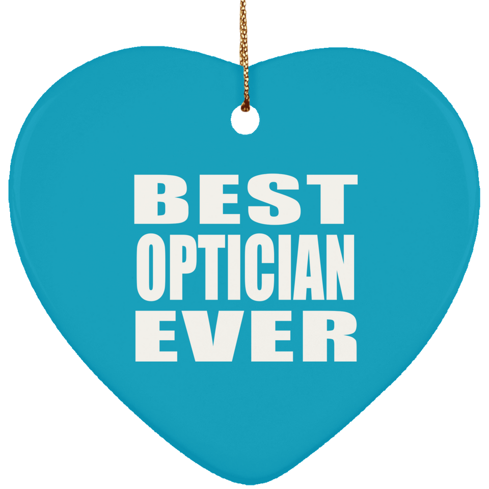 Best Optician Ever - Heart Ornament