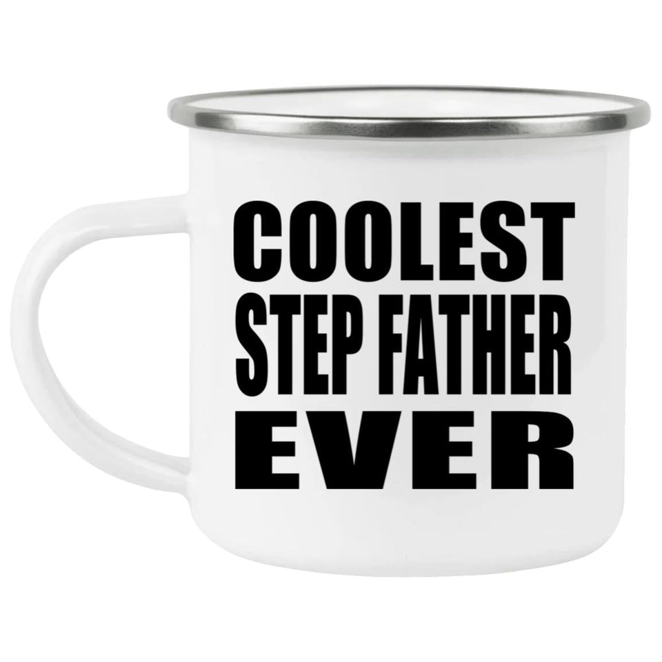 Coolest Step Father Ever - 12oz Camping Mug