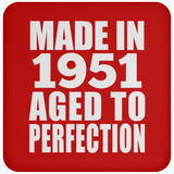 73rd Birthday Made In 1951 Aged to Perfection - Drink Coaster