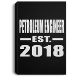 Petroleum Engineer Established EST. 2018 - Canvas Portrait