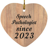 Speech Pathologist Since 2023 - Heart Ornament C