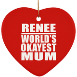 Renee World's Okayest Mum - Heart Ornament