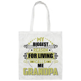 My Biggest Reason For Living Calls Me Grandpa - Tote Bag White