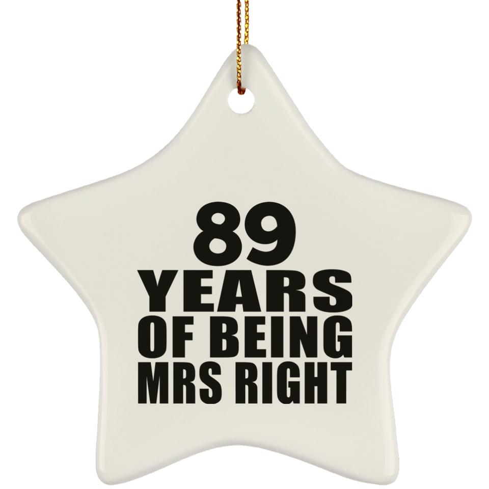 89th Anniversary 89 Years Of Being Mrs Right - Star Ornament