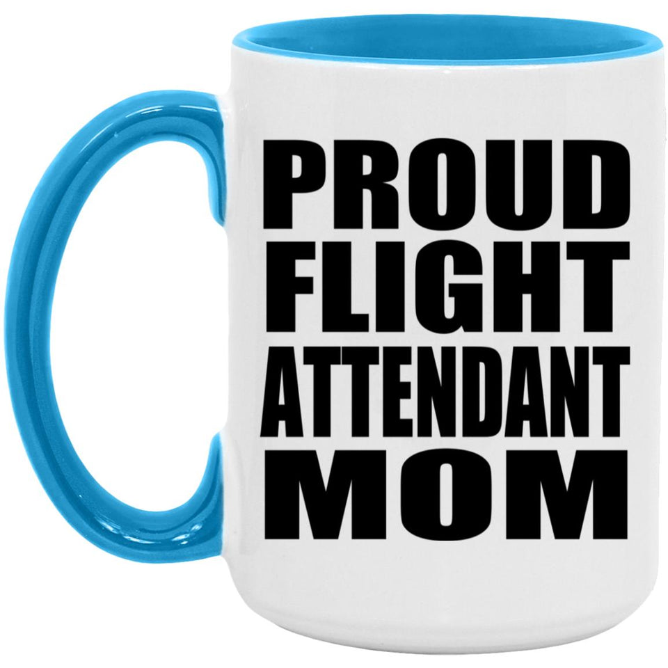 Proud Flight Attendant Mom - 15oz Accent Mug Blue