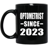 Optometrist Since 2023 - 11oz Coffee Mug Black