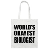 World's Okayest Biologist - Tote Bag White
