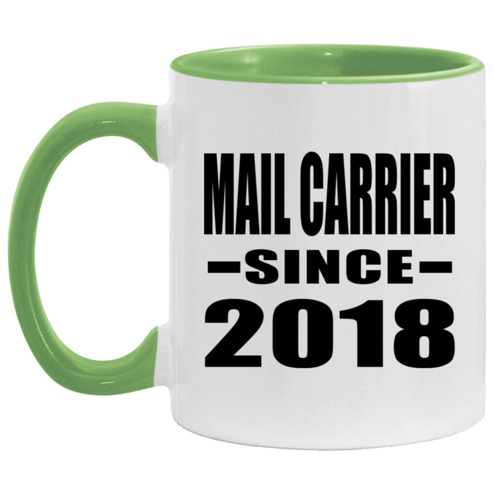Mail Carrier Since 2018 - 11oz Accent Mug Green