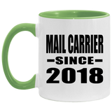Mail Carrier Since 2018 - 11oz Accent Mug Green
