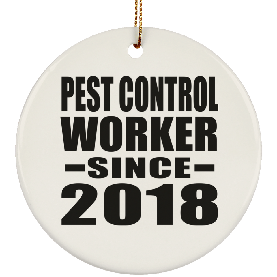 Pest Control Worker Since 2018 - Circle Ornament