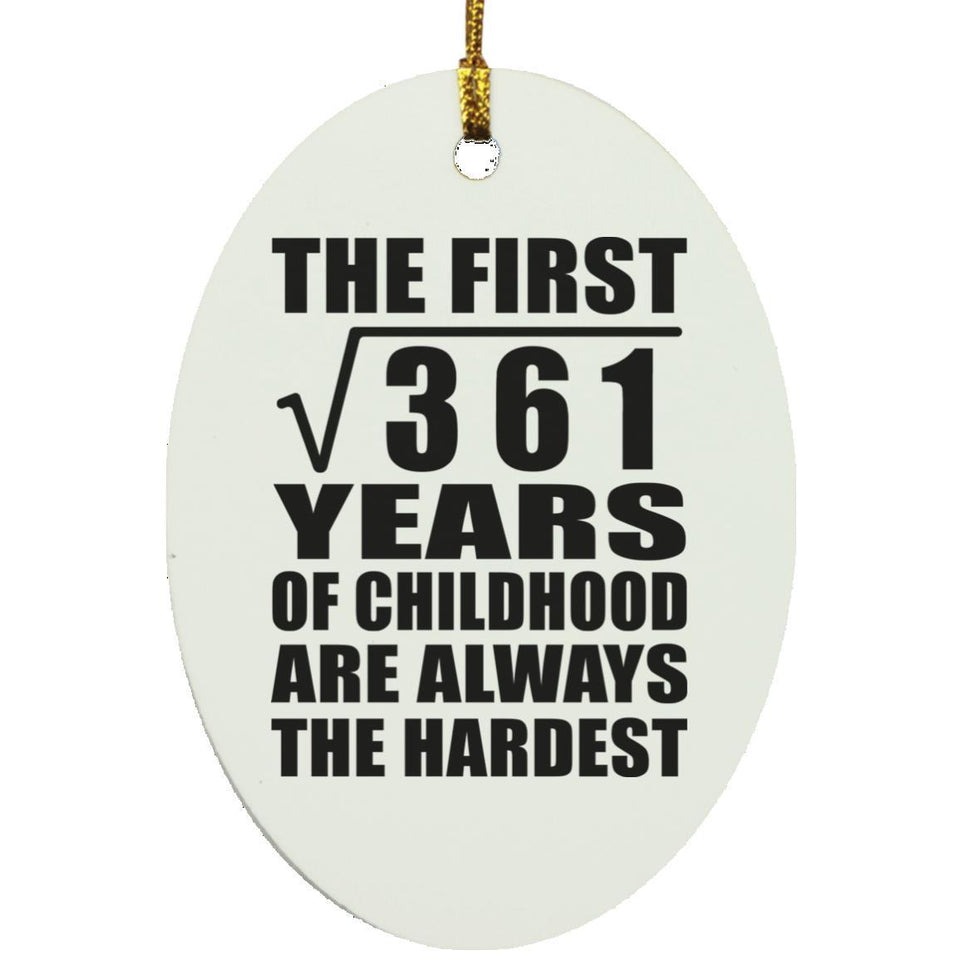 19th Birthday Square Root of 361 Years of Childhood - Oval Ornament