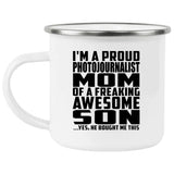 Proud Photojournalist Mom Of Awesome Son - 12oz Camping Mug