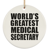 World's Greatest Medical Secretary - Circle Ornament