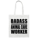 Badass Animal Care Worker - Tote Bag White