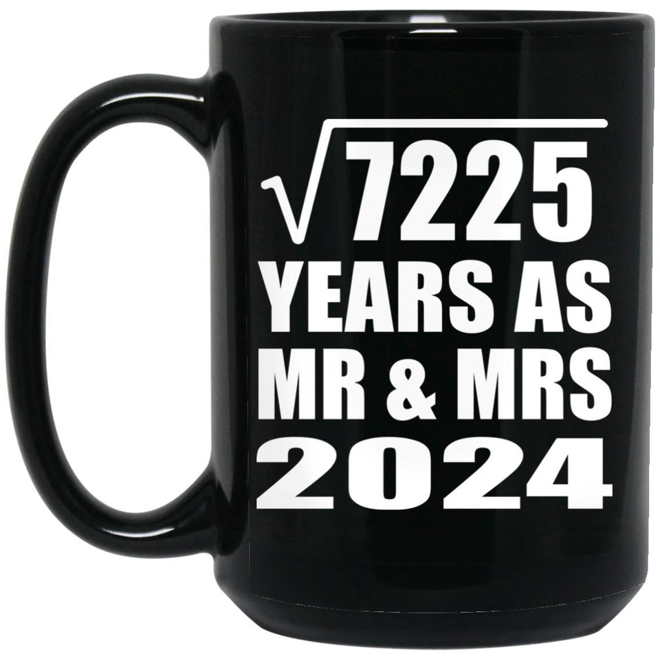85th Anniversary Square Root of 7225 Years As Mr & Mrs 2024 - 15oz Coffee Mug Black