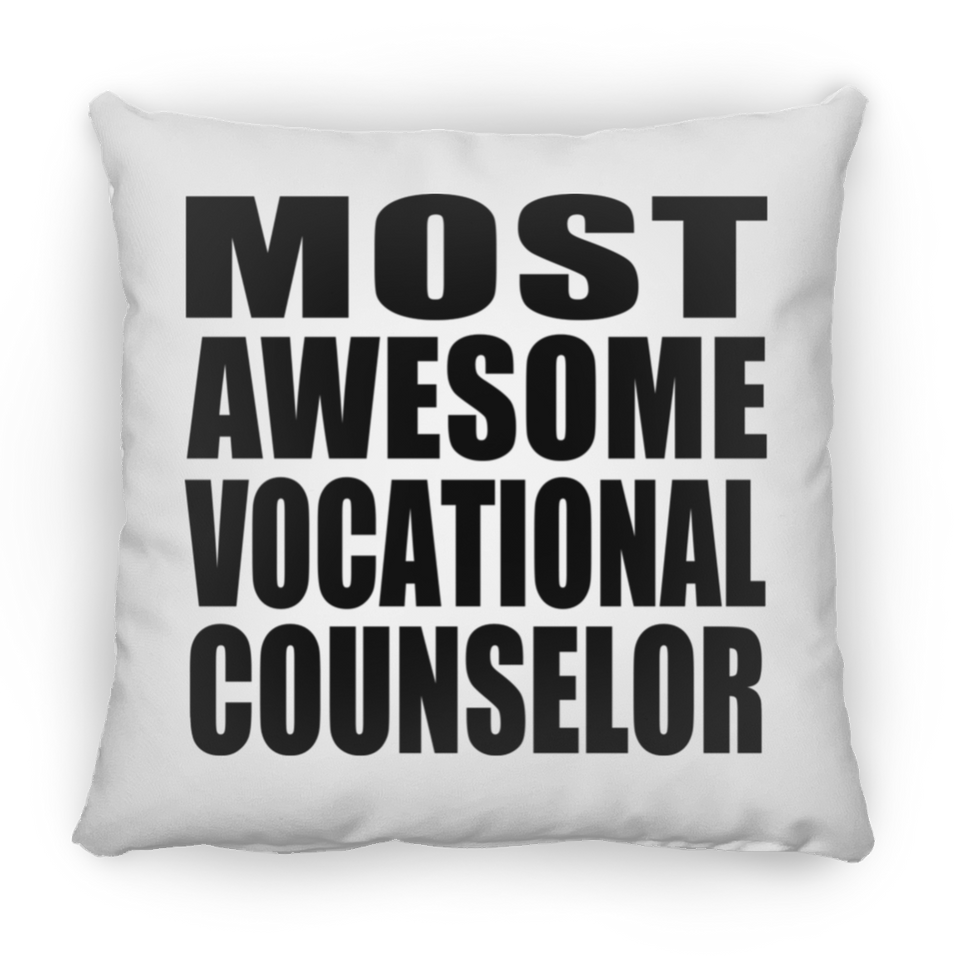 Most Awesome Vocational Counselor - Throw Pillow