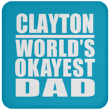 Clayton World's Okayest Dad - Drink Coaster