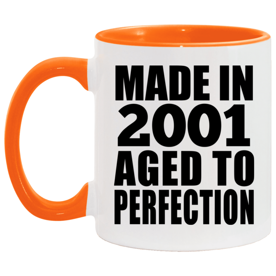 23rd Birthday Made In 2001 Aged to Perfection - 11oz Accent Mug Orange