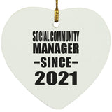 Social Community Manager Since 2021 - Heart Ornament