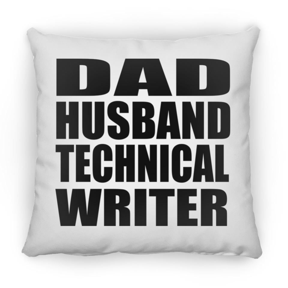 Dad Husband Technical Writer - Throw Pillow