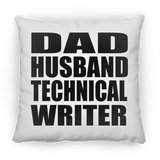 Dad Husband Technical Writer - Throw Pillow