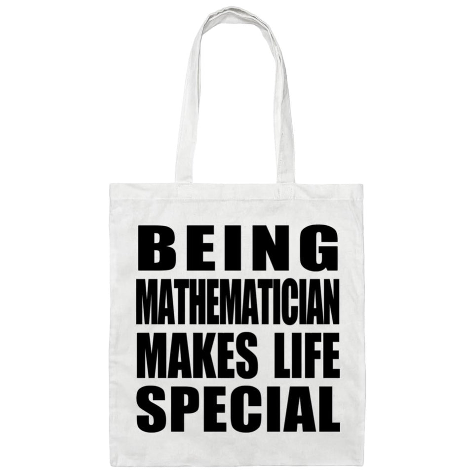 Being Mathematician Makes Life Special - Tote Bag White