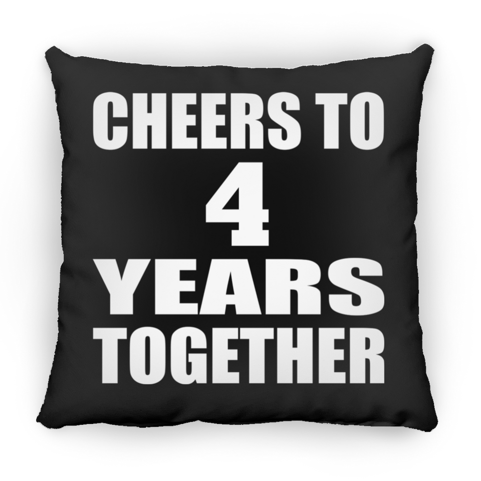 4th Anniversary Cheers To 4 Years Together - Throw Pillow Black