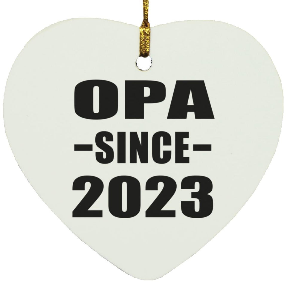 Opa Since 2023 - Heart Ornament