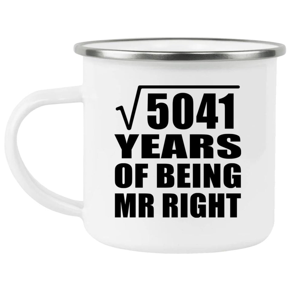 71st Anniversary Square Root of 5041 Years of Being Mr Right - 12oz Camping Mug