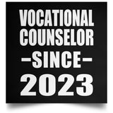 Vocational Counselor Since 2023 - Poster Square