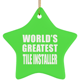 World's Greatest Tile Installer - Star Ornament