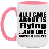 All I Care About Is Flying - 15oz Accent Mug Pink
