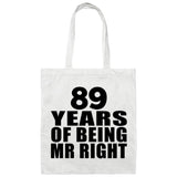 89th Anniversary 89 Years Of Being Mr Right - Tote Bag White