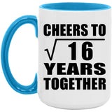 4th Anniversary Cheers To Square Root of 16 Years Together - 15oz Accent Mug Blue