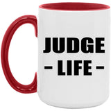 Judge Life - 15oz Accent Mug Red