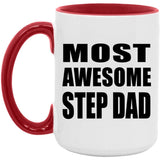 Most Awesome Step Dad - 15oz Accent Mug Red
