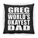 Greg World's Okayest Dad - Throw Pillow Black