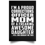 Proud Corrections Officer Mom Of Awesome Daughter - Poster Portrait