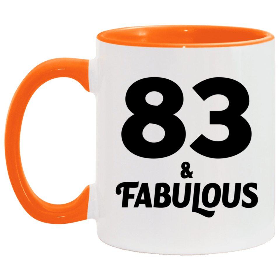 83rd Birthday 83 & Fabulous - 11oz Accent Mug Orange
